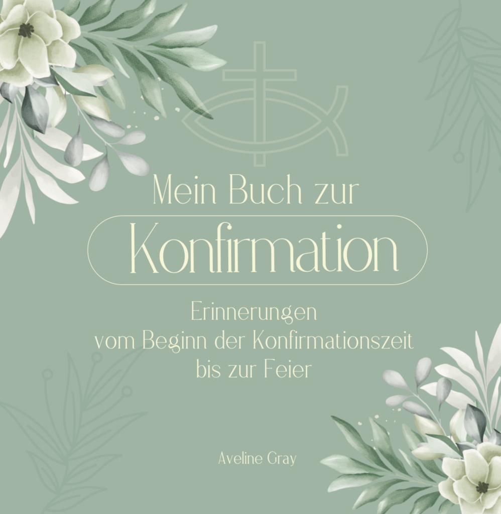 Cover des Erinnerungsbuches „Mein Buch zur Konfirmation“ von Aveline Gray