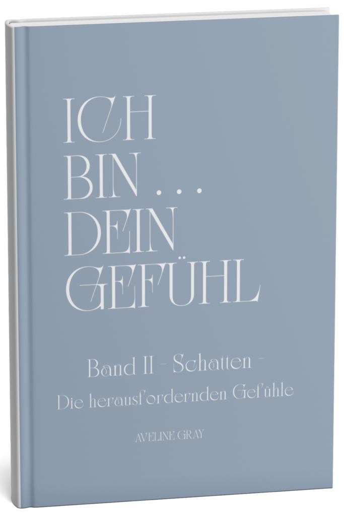 Cover von „Ich bin dein Gefühl – Band II: Schatten – Die herausfordernden Gefühle“ von Aveline Gray