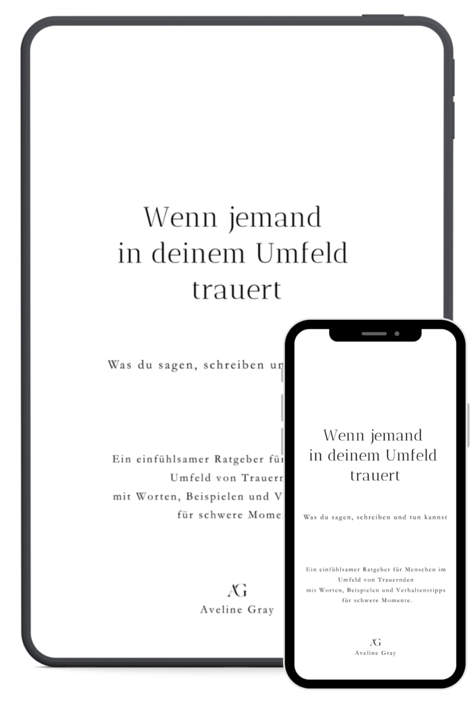 Digitaler Ratgeber "Wenn jemand in deinem Umfeld trauert" von Aveline Gray